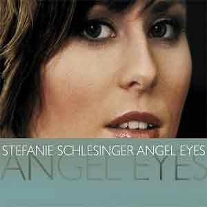 Stefanie Schlesinger - Angel Eyes  
