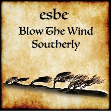 Esbe - Blow The Wind Southerly  