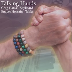 Greg Hatza / Enayet Hossain - Talking Hands  