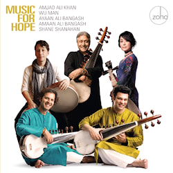Amjad Ali Khan / Wu Man - Music For Hope  