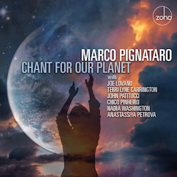 Marco Pignataro - Chant For Our Planet  