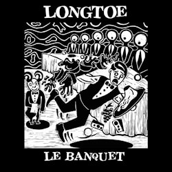 Longtoe - Le Banquet  