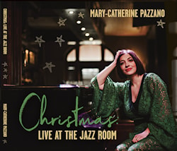 Mary-Catherine Pazzano - Christmas: Live at The Jazz Room  