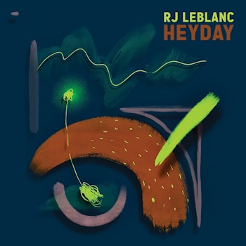 RJ LeBlanc - Heyday  