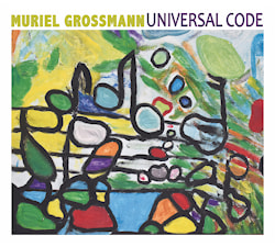 Muriel Grossmann - Universal Code  