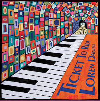 Loren Daniels - Ticket To Ride  