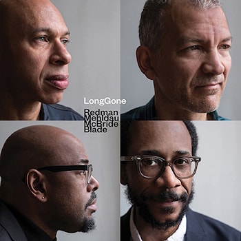 Redman / Mehldau / McBride / Blade - LongGone  