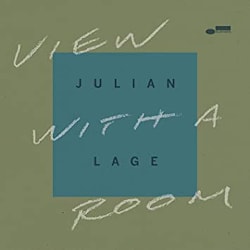 Julian Lage - View With A Room  