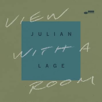 Julian Lage - View With A Room  