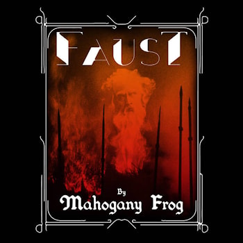 Mahogany Frog - Faust  