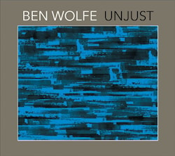 Ben Wolfe - Unjust  