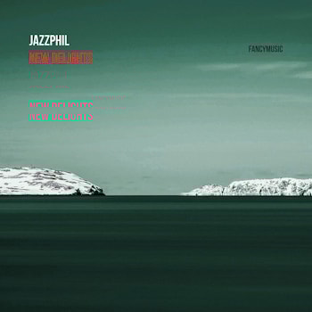 JazzPhil - New Delights  