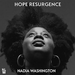 Nadia Washington - Hope Resurgence  