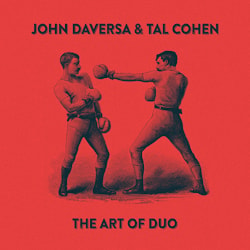 John Daversa & Tal Cohen - The Art Of Duo. Volume 1  
