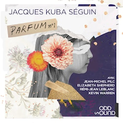 Jacques Kuba Séguin - Parfum #1  