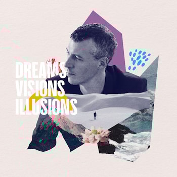 Nick Finzer - Dreams, Visions, Illusions  