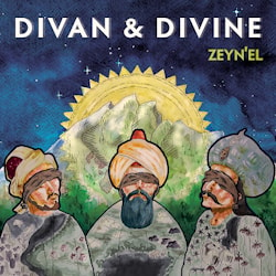 Zeyn'el - Divan & Divine  