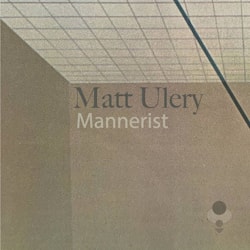 Matt Ulery - Mannerist  