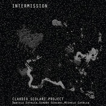 Claudio Scolari Project - Intermission  