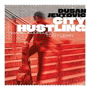 Dusan Jevtovic - City Hustling  