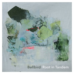 Bellbird - Root in Tandem  