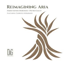 Dario Savino Doronzo / Pietro Gallo featuring Gabriele Miirabassi - Reimagining Aria  