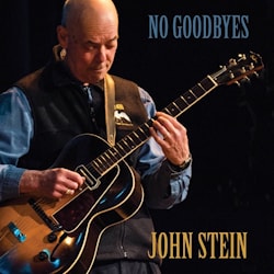 John Stein - No Goodbyes  