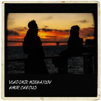 Vladimir Mikhailov - Amor Caesus  