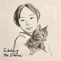 Ruiqi Wang - Subduing the Silence  