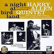 Harry Allen Quintet - A Night At Birdland. Volume 1  