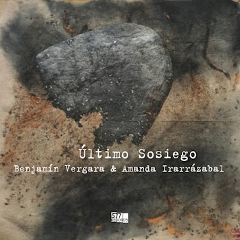 Benjamín Vergara & Amanda Irarrázabal - Último Sosiego  