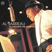 Al Jarreau - Accentuate The Positive  