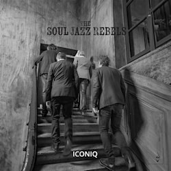The Soul Jazz Rebels - Iconiq  