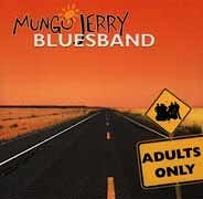 Ray Dorset (Mungo Jerry Bluesband) - Adult Only  