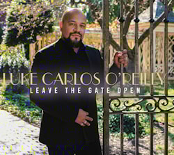 Luke Carlos O’Reilly - Leave The Gate Open  