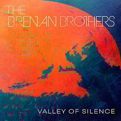 The Brenan Brothers - Valley of Silence  