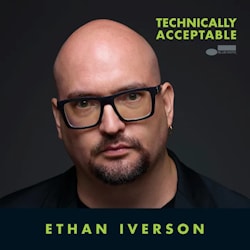Ethan Iverson - Technically Acceptable  