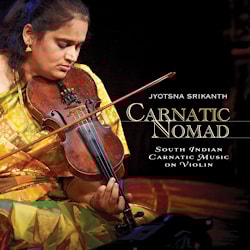 Jyotsna Srikanth - Carnatic Nomad  
