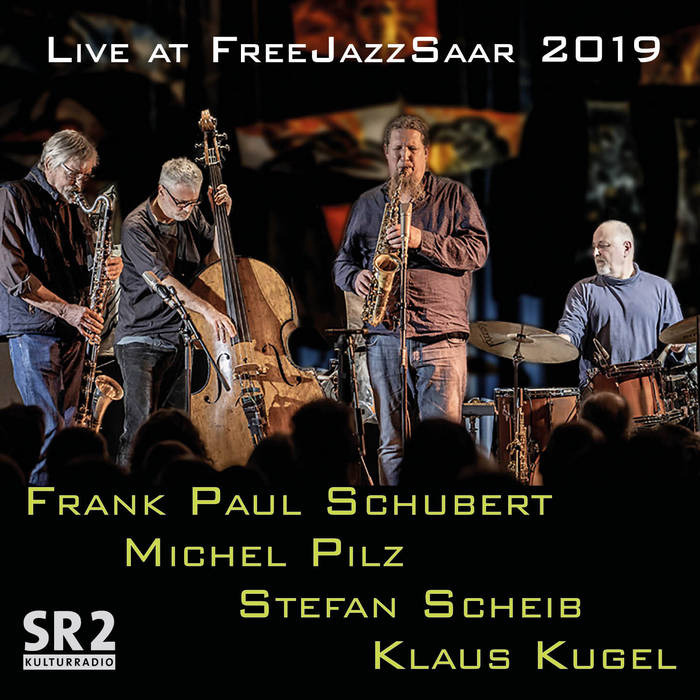 Schubert / Pilz / Scheib / Kugel - Live at FreeJazzSaar 2019  