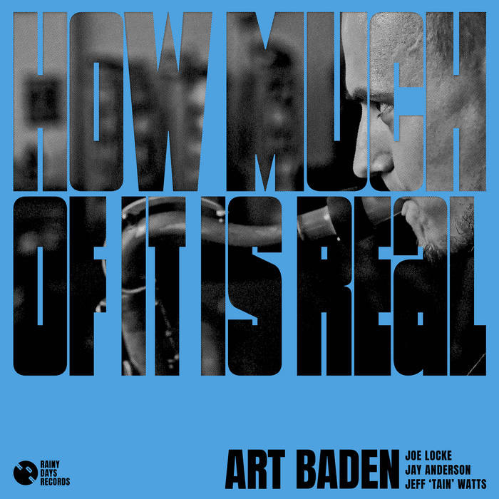 Art Baden - How Much Of It Is Real  