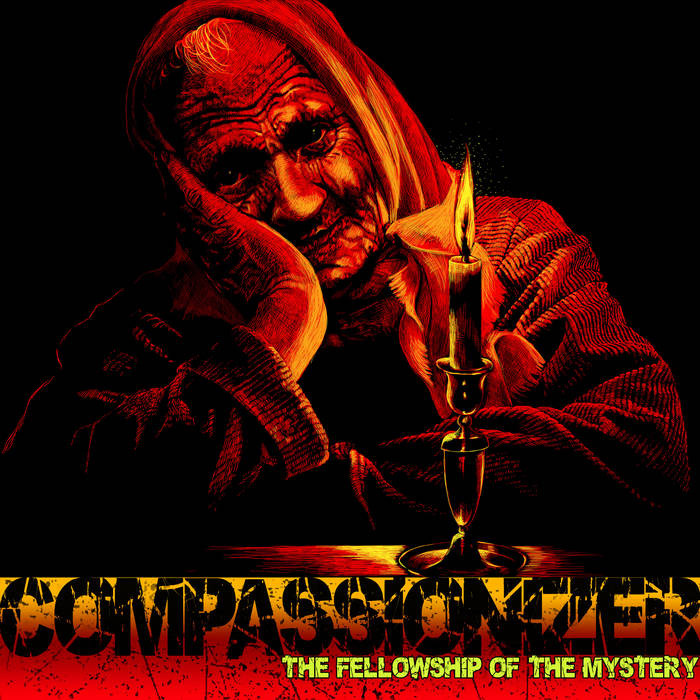 Compassionizer - The Fellowship of the Mystery  