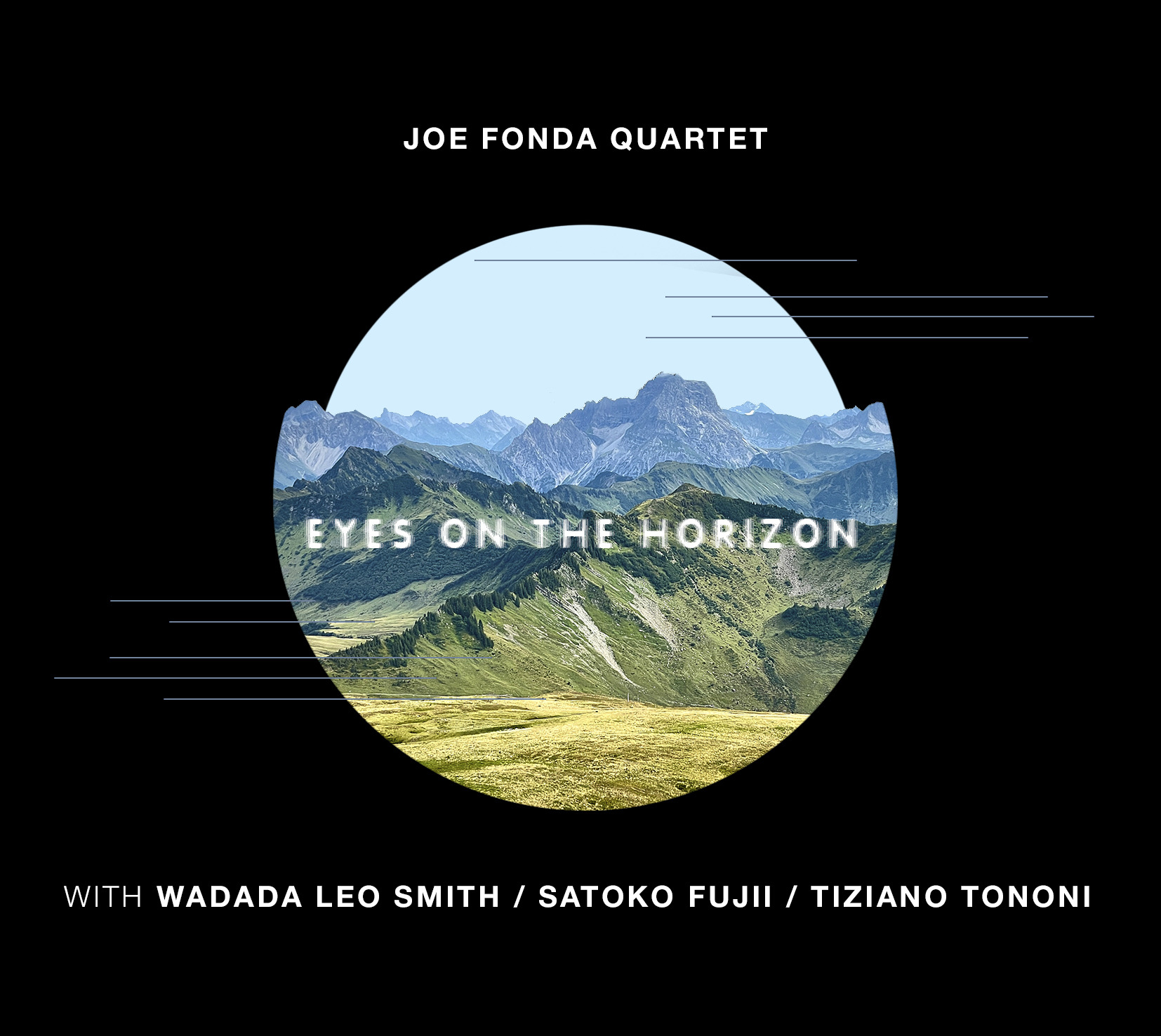 Joe Fonda Quartet - Eyes on the Horizon  