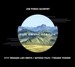Joe Fonda Quartet - Eyes on the Horizon  