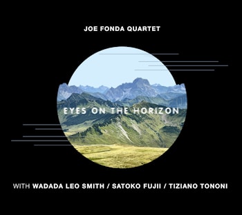 Joe Fonda Quartet - Eyes on the Horizon  