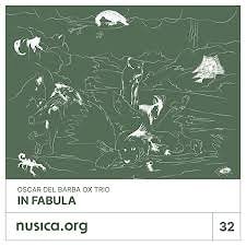 Oscar Del Barba OX Trio - In Fabula  