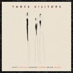 Scott Colley / Edward Simon / Brian Blade - Three Visitors  