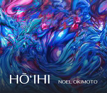 Noel Okimoto - Hō‘ihi  