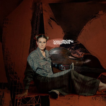 Kaisa’s Machine - Moving Parts  