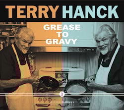 Terry Hanck - Grease to Gravy  