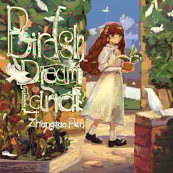 Zhengtao Pan - Birds In Dream Land  